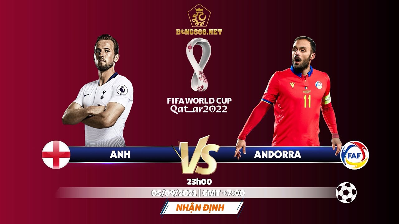 [Soi kèo vòng loại WC khu vực châu Âu] Anh vs Andorra/23h, 05/09/2021