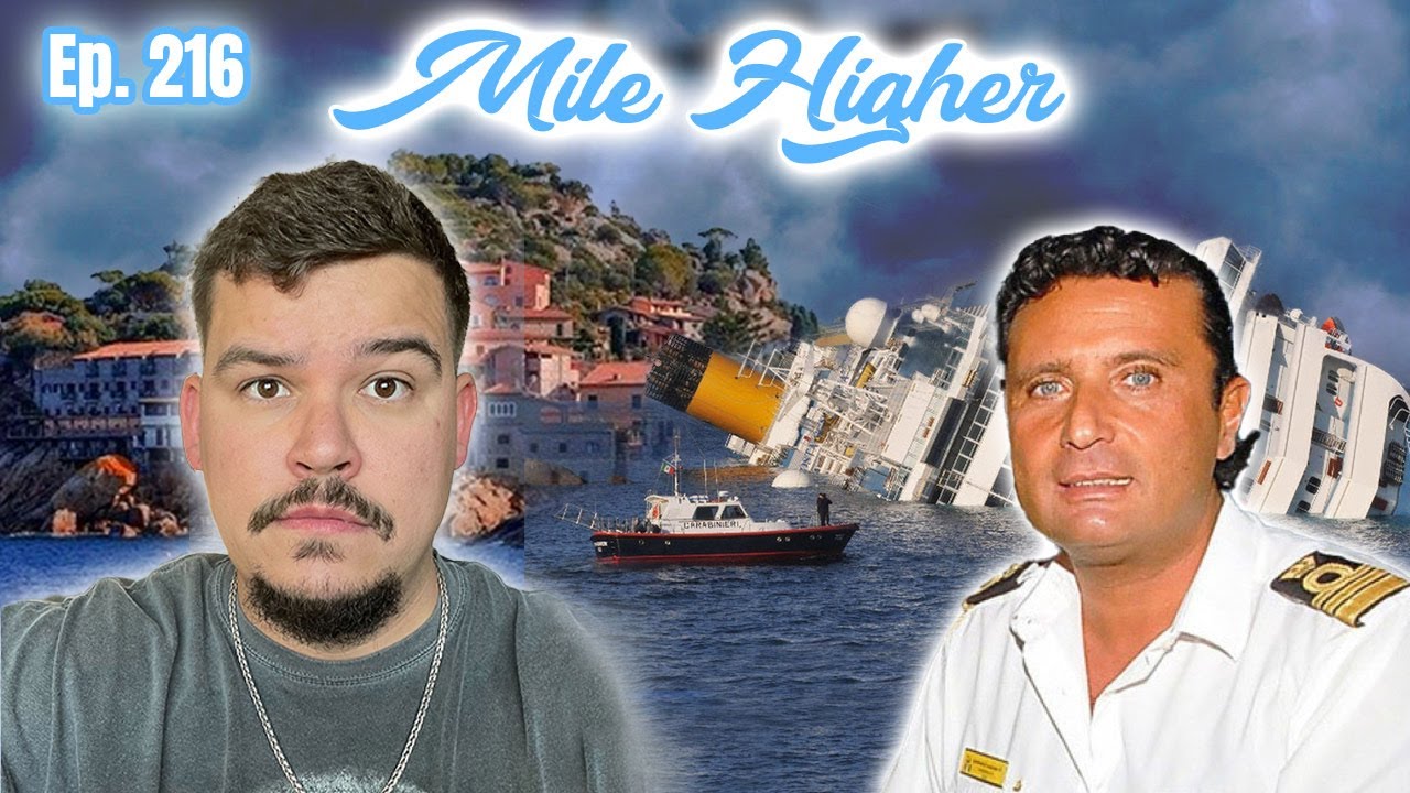 Costa Concordia Cruise Ship Disaster - Mile Higher Podcast #216